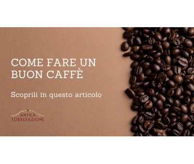 Come Fare un Buon Caffè