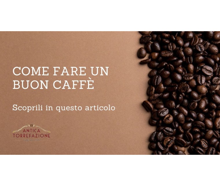 Come Fare un Buon Caffè